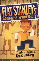 Flat Stanley's Worldwide Adventures #2: The Great Egyptian Grave Robbery