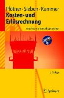 Kosten- und Erlosrechnung: Anschaulich, kompakt, praxisnah, 2. Auflage (Springer-Lehrbuch)