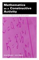 Mathematics As A Constructive Activity: Learners  Generating Examples (Studies in Mathematical Thinking and Learning Series)