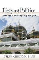 Piety and Politics: Islamism in Contemporary Malaysia (Religion and Global Politics)