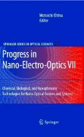 Progress in Nano-Electro-Optics VII: Chemical, Biological, and Nanophotonic Technologies for Nano-Optical Devices and Systems (Springer Series in Optical Sciences)