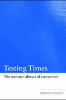 Testing Times: the uses and abuses of assessment