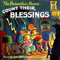 The Berenstain Bears Count Their Blessings (First Time Books(R))