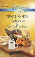 The Best Gift and Gift from the Heart: The Best Gift Gift from the Heart (Steeple Hill Love Inspired Classics)